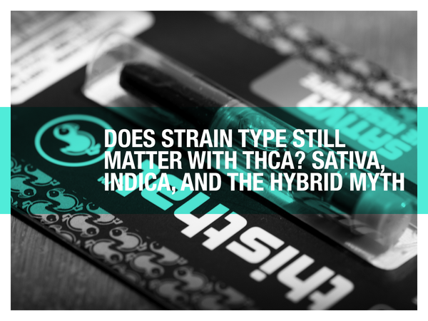 Does Strain Type Still Matter with THCA? Sativa, Indica, and the Hybrid Myth
