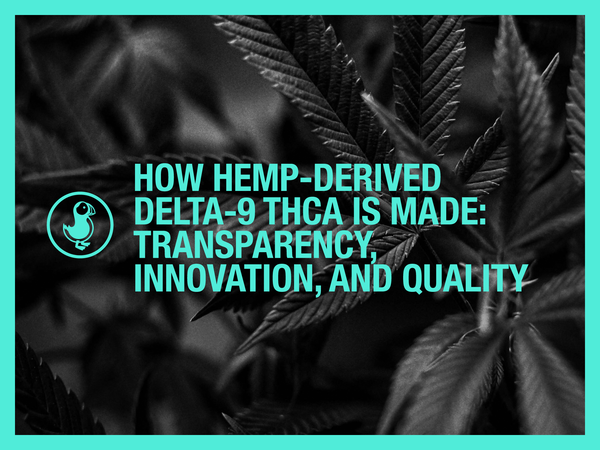 How Hemp-Derived Delta-9 THC is Made: Transparency, Innovation, and Quality