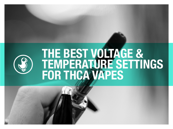 THCa vape pen with overlay text reading 'The Best Voltage & Temperature Settings for THCa Vapes' in bold white font