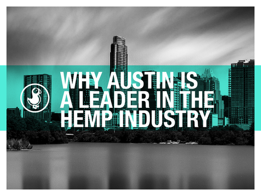 Promotional image highlighting why Austin is recognized as a leader in the hemp industry, featuring Austin's skyline with a dramatic teal overlay.