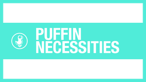 Puffin Necessities
